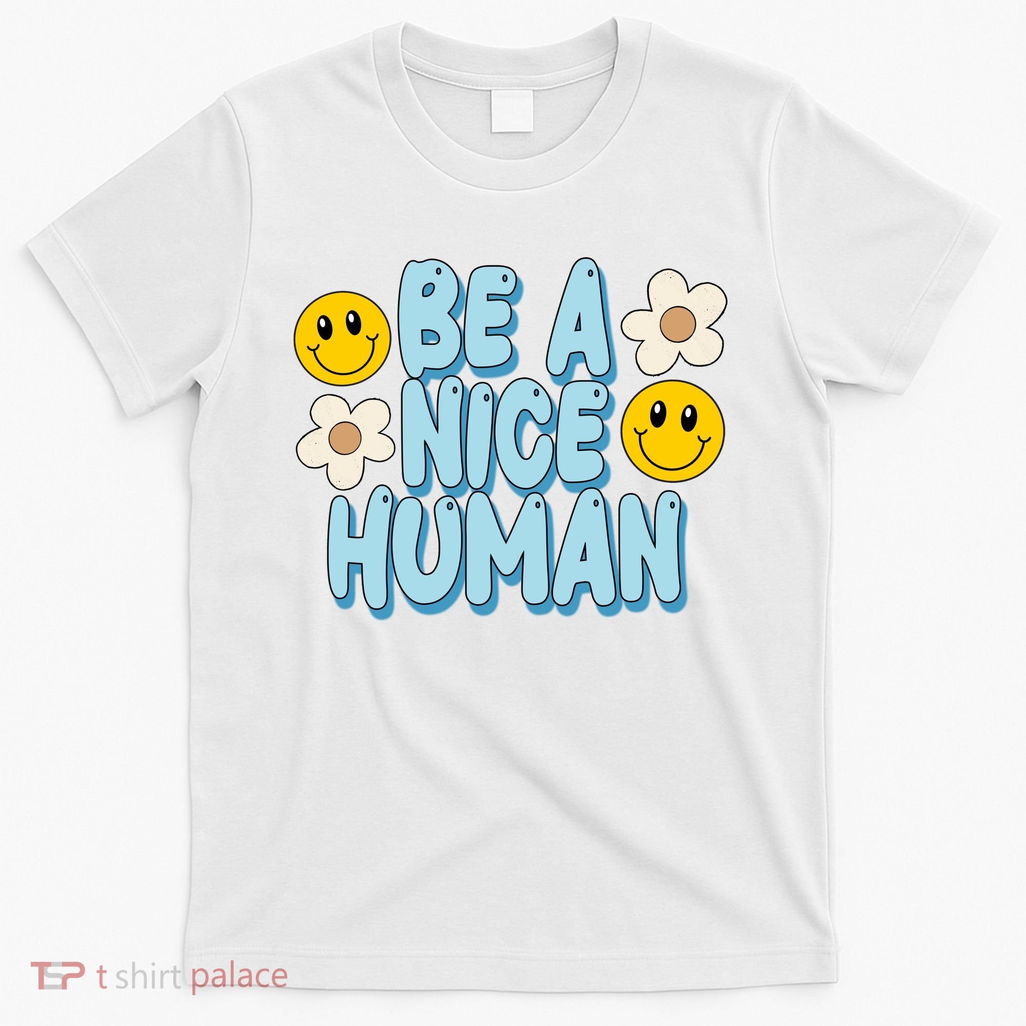 Be A Nice Human Cute Smile Retro T-Shirt
