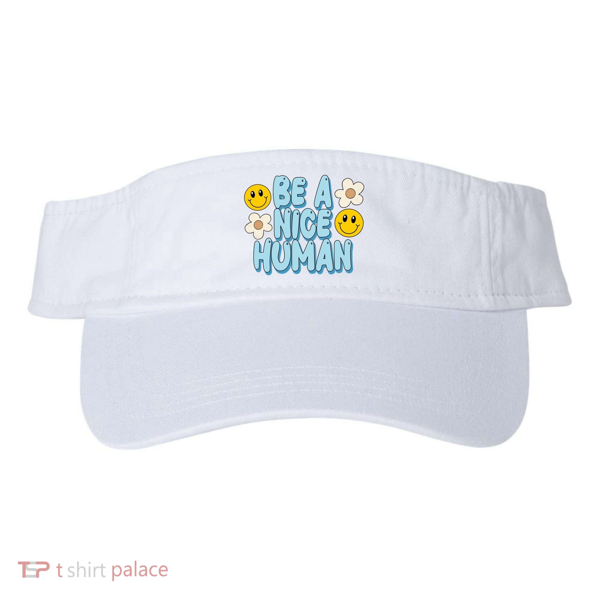 Be A Nice Human Cute Smile Retro Visor