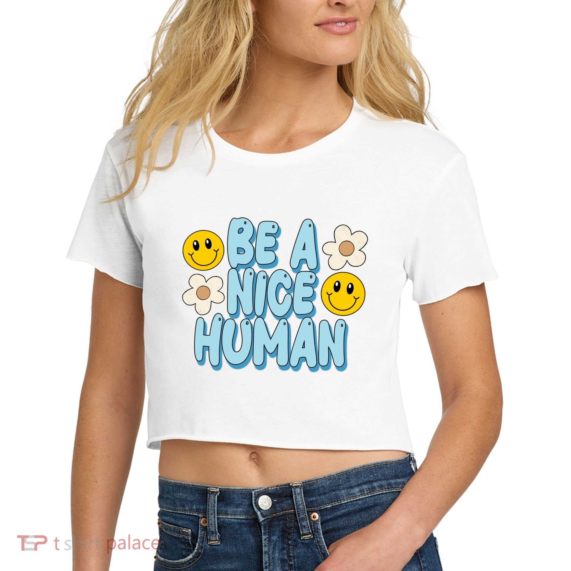 Be A Nice Human Cute Smile Retro Women's Crop Top Tee
