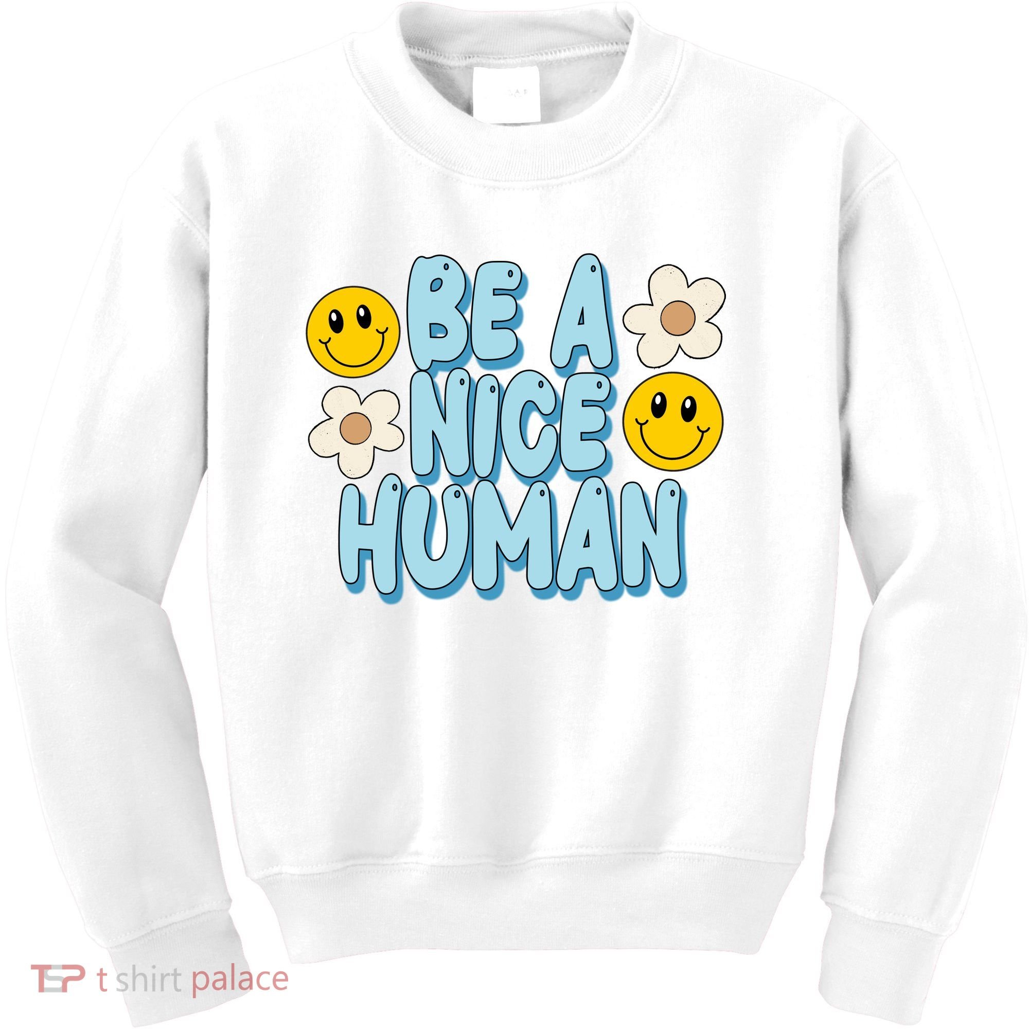 Be A Nice Human Cute Smile Retro Kids Sweatshirt