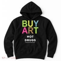 Buy Art Not Drugs Hoodie thumb 0