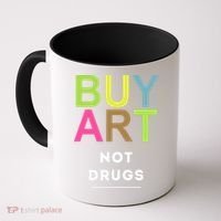 Buy Art Not Drugs Coffee Mug thumb 0