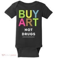Buy Art Not Drugs Baby Bodysuit thumb 0