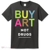 Buy Art Not Drugs T-Shirt thumb 0