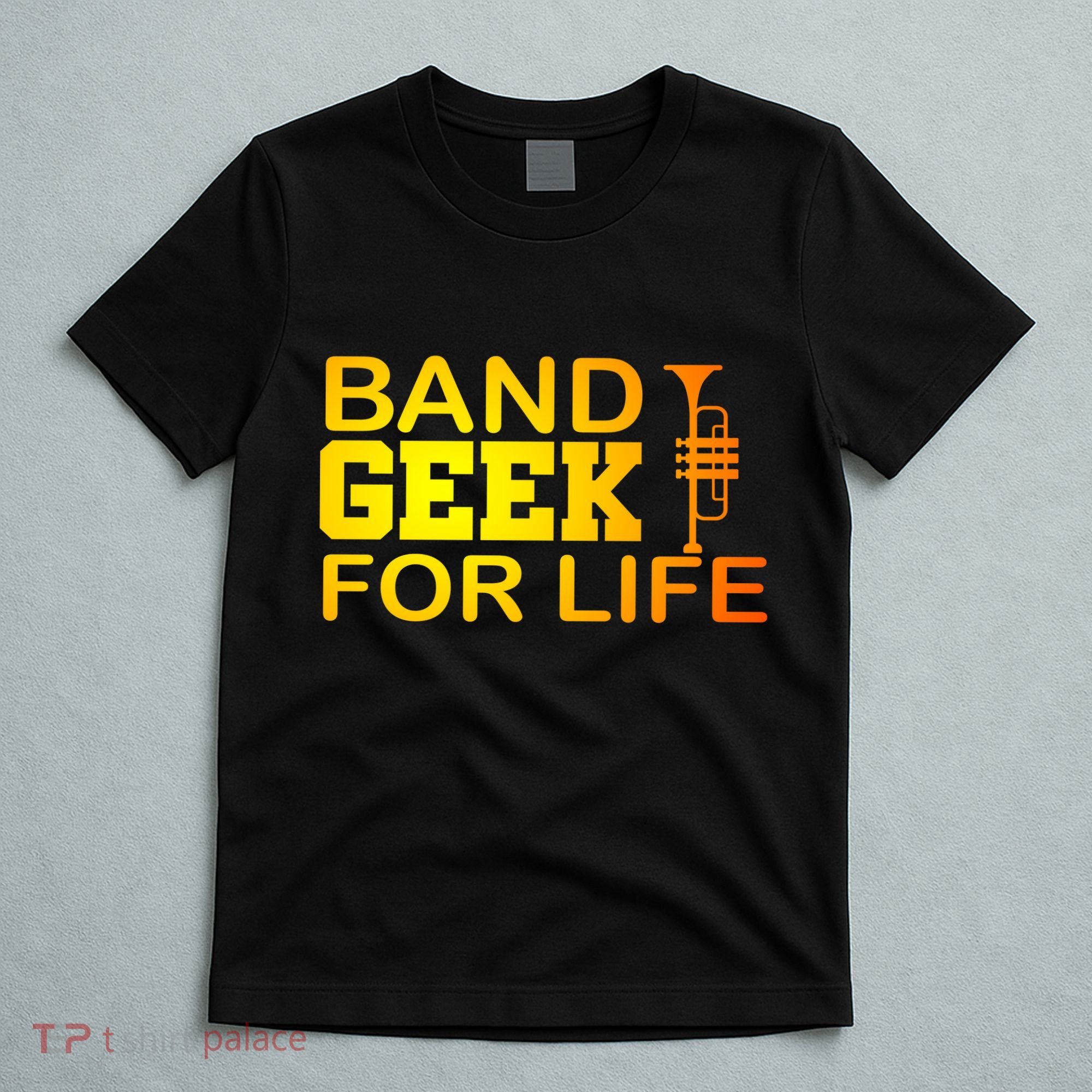Band Geek For Life T-Shirt