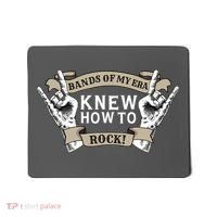 Bands Of My Era Knew How To Rock Mousepad thumb 0