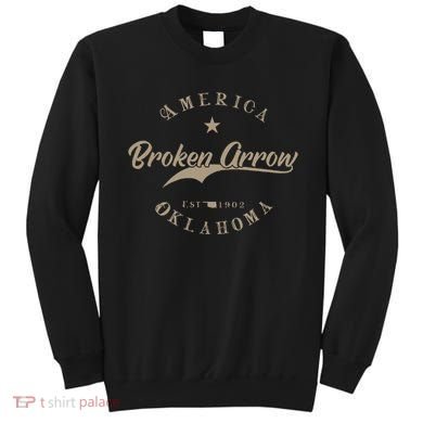 Broken Arrow Ok Oklahoma Sweatshirt