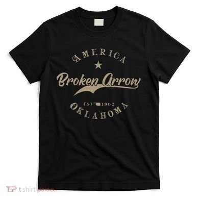 Broken Arrow Ok Oklahoma T-Shirt