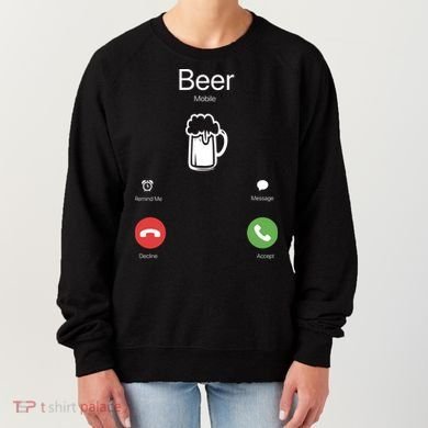 Beer Answer Or Decline Mobil Phone Funny Women's Sweatshirt