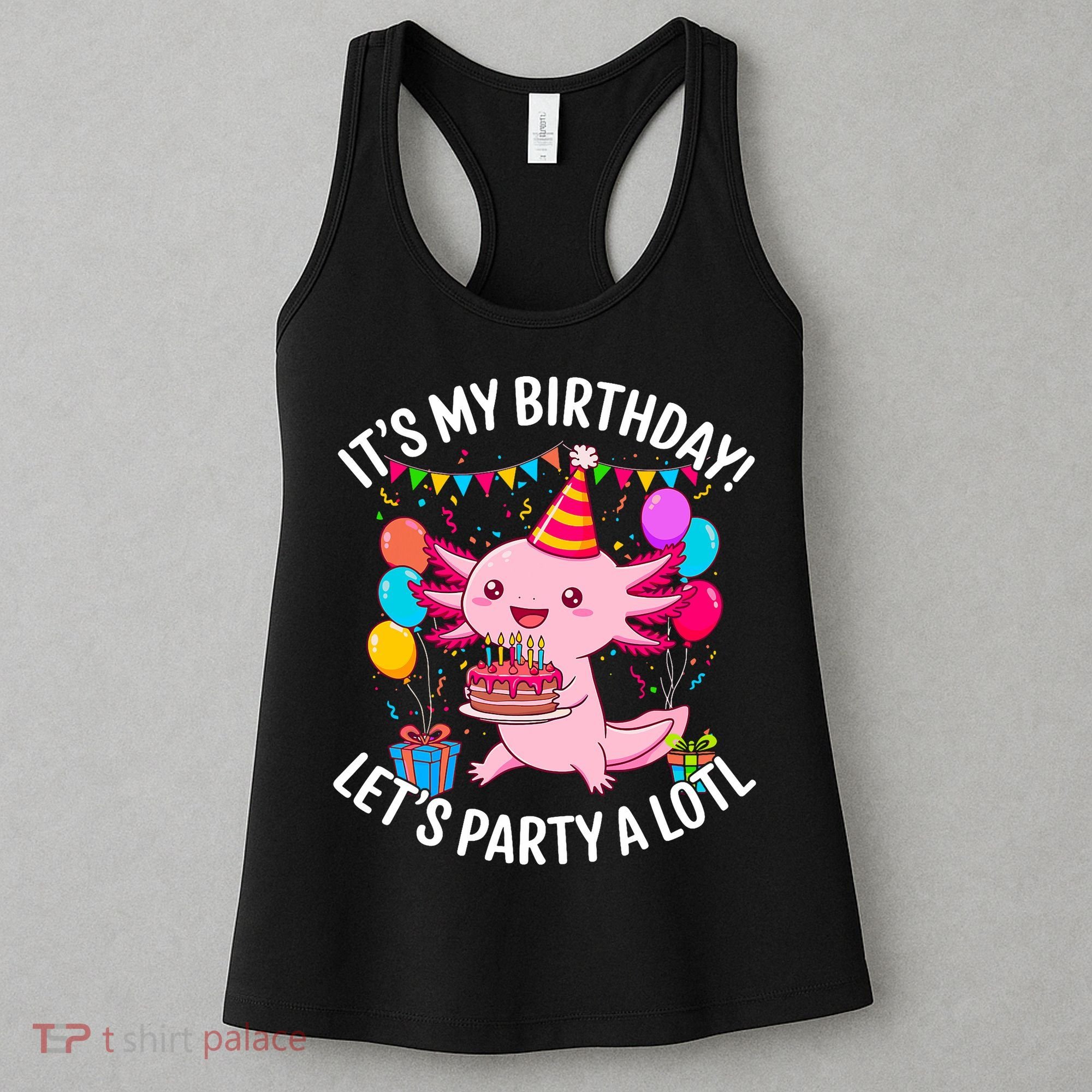 Birthday Axolotl Party Kawaii Axolotl  Women's Tank Top