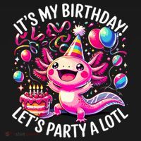Birthday Axolotl PartyBirthday Axolotl Party  T-Shirt thumb 7
