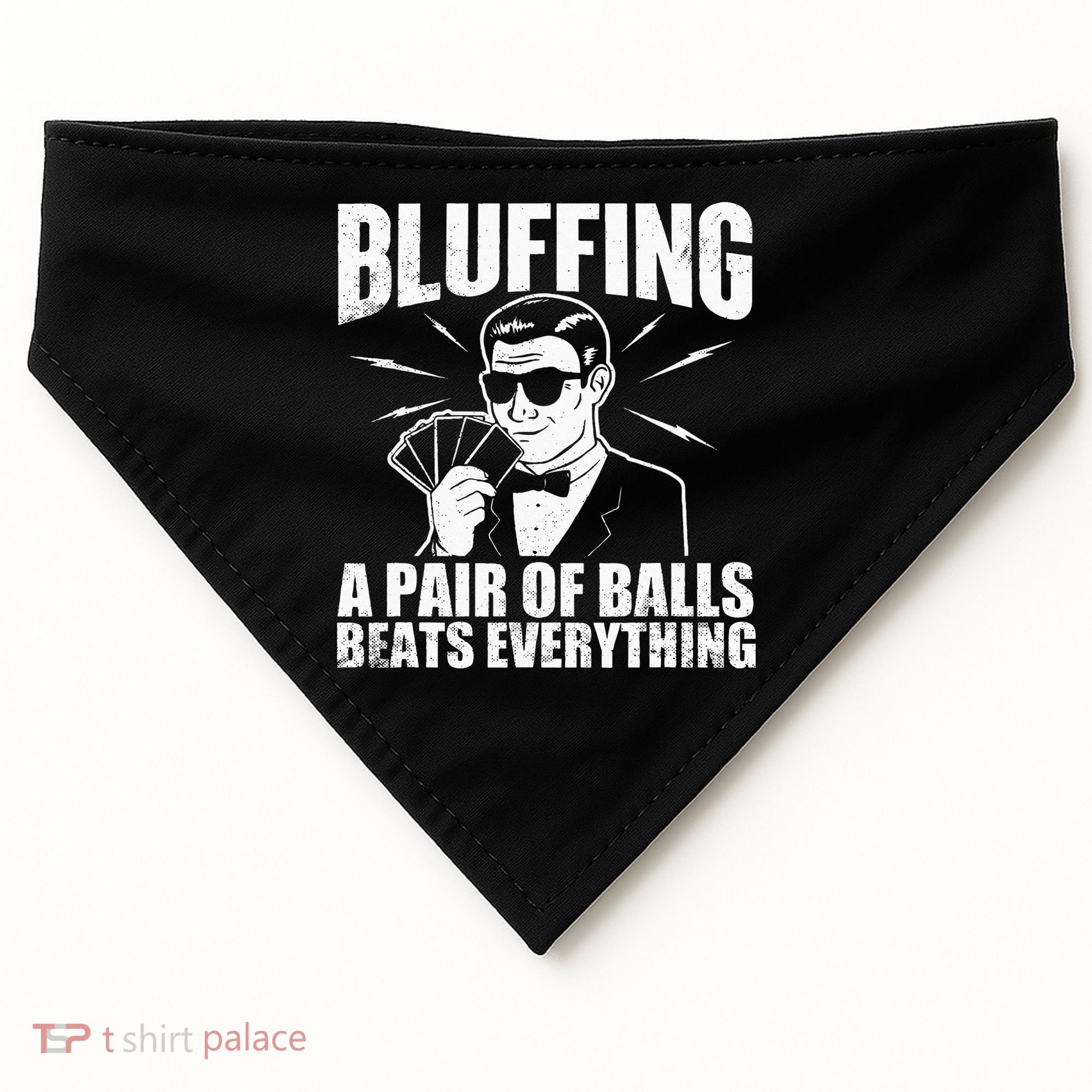 Bluffing A Pair Of Balls Beats Everything Poker Card Player USA-Made Doggie Bandana