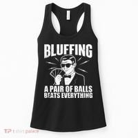 Bluffing A Pair Of Balls Beats Everything Poker Card Player Women's Tank Top thumb 0