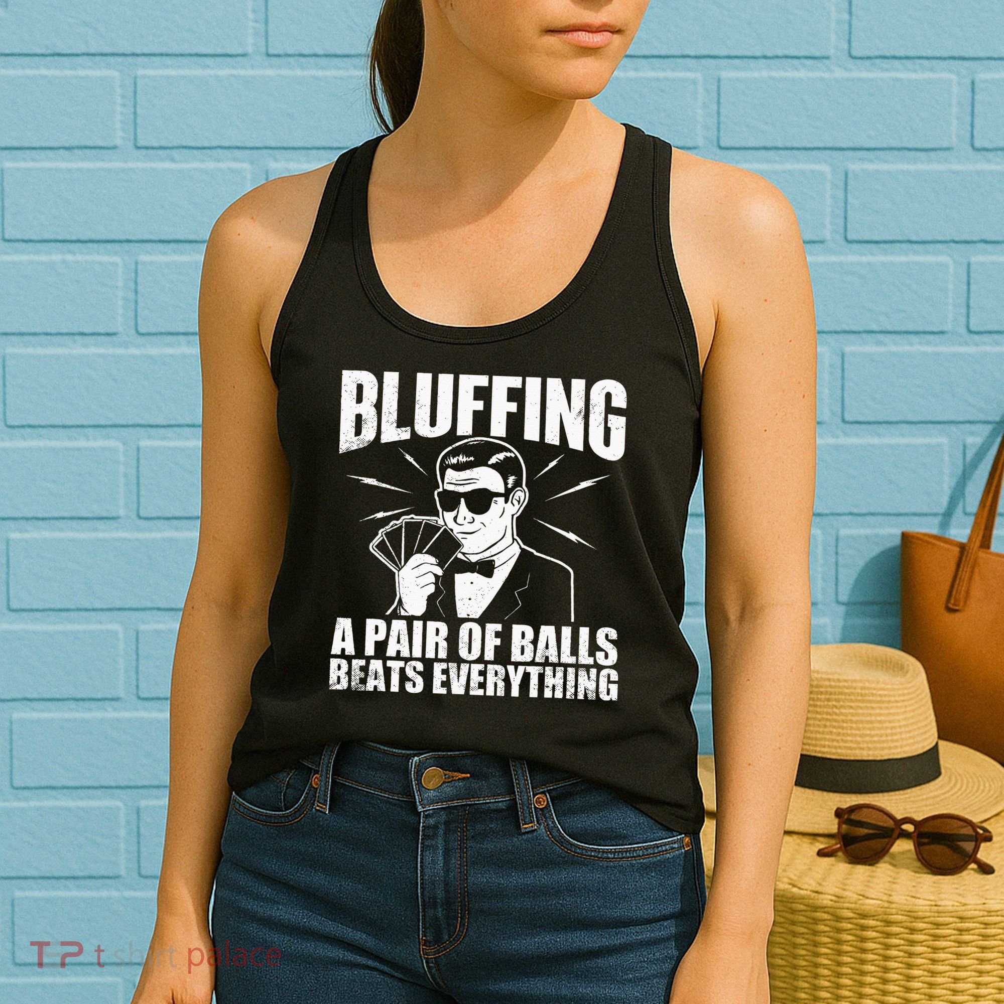 Bluffing A Pair Of Balls Beats Everything Poker Card Player Women's Tank Top