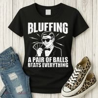 Bluffing A Pair Of Balls Beats Everything Poker Card Player Women's T-Shirt thumb 3