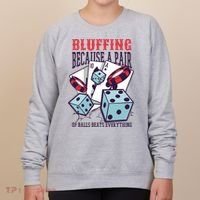 Bluffing A Pair Of Balls Beats Everything Funny Poker Women's Sweatshirt thumb 0