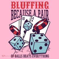 Bluffing A Pair Of Balls Beats Everything Funny Poker Coaster thumb 2