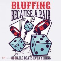 Bluffing A Pair Of Balls Beats Everything Funny Poker Mousepad thumb 1