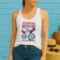Bluffing A Pair Of Balls Beats Everything Funny Poker Women's Tank Top thumb 2