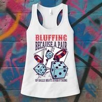 Bluffing A Pair Of Balls Beats Everything Funny Poker Women's Tank Top thumb 3