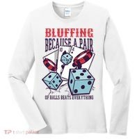Bluffing A Pair Of Balls Beats Everything Funny Poker Women's Long Sleeve Shirt thumb 0