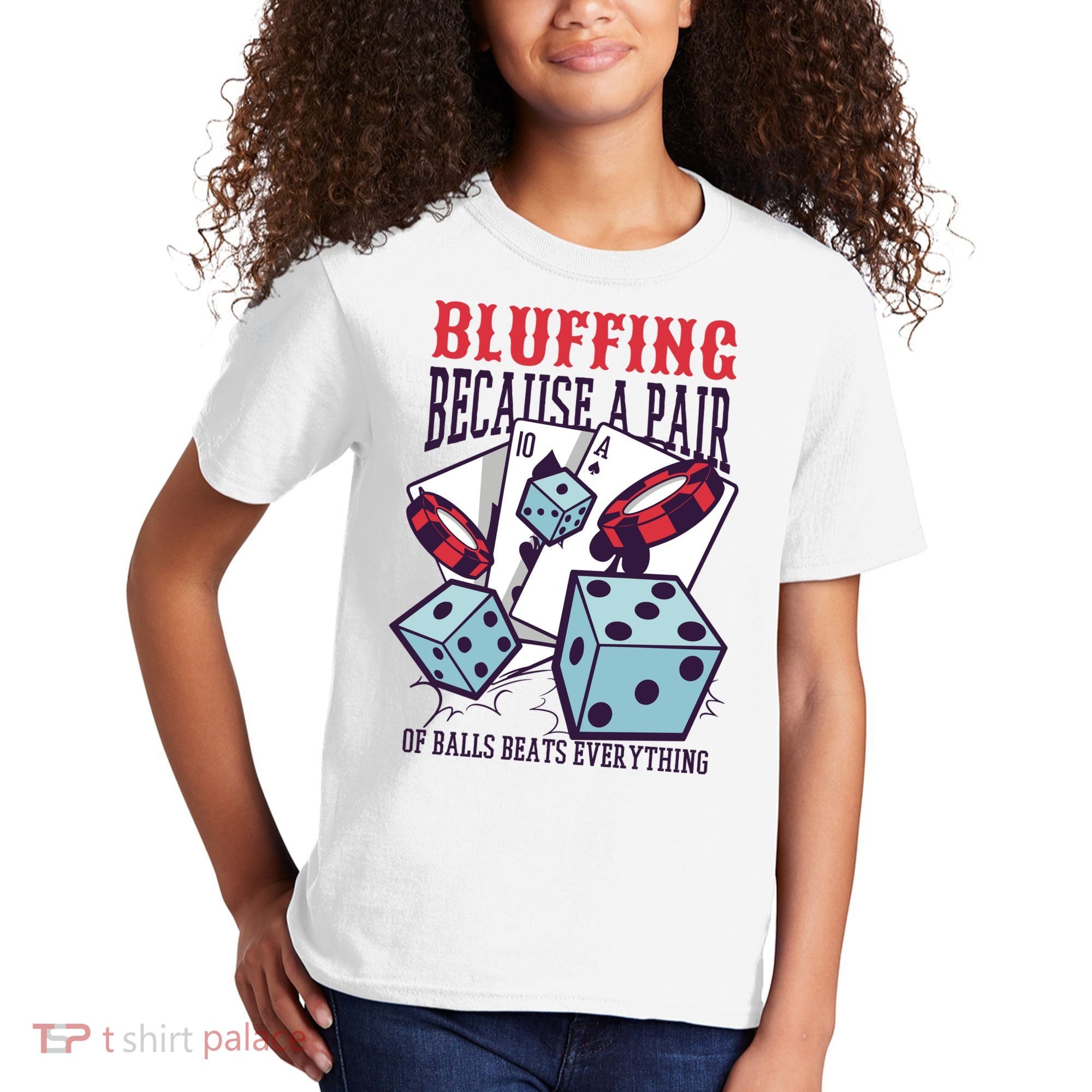 Bluffing A Pair Of Balls Beats Everything Funny Poker Kids T-Shirt