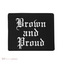 Brown And Proud Latino Mexican Raza Chicano Mousepad thumb 0