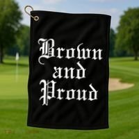 Brown And Proud Latino Mexican Raza Chicano Golf Towel thumb 1