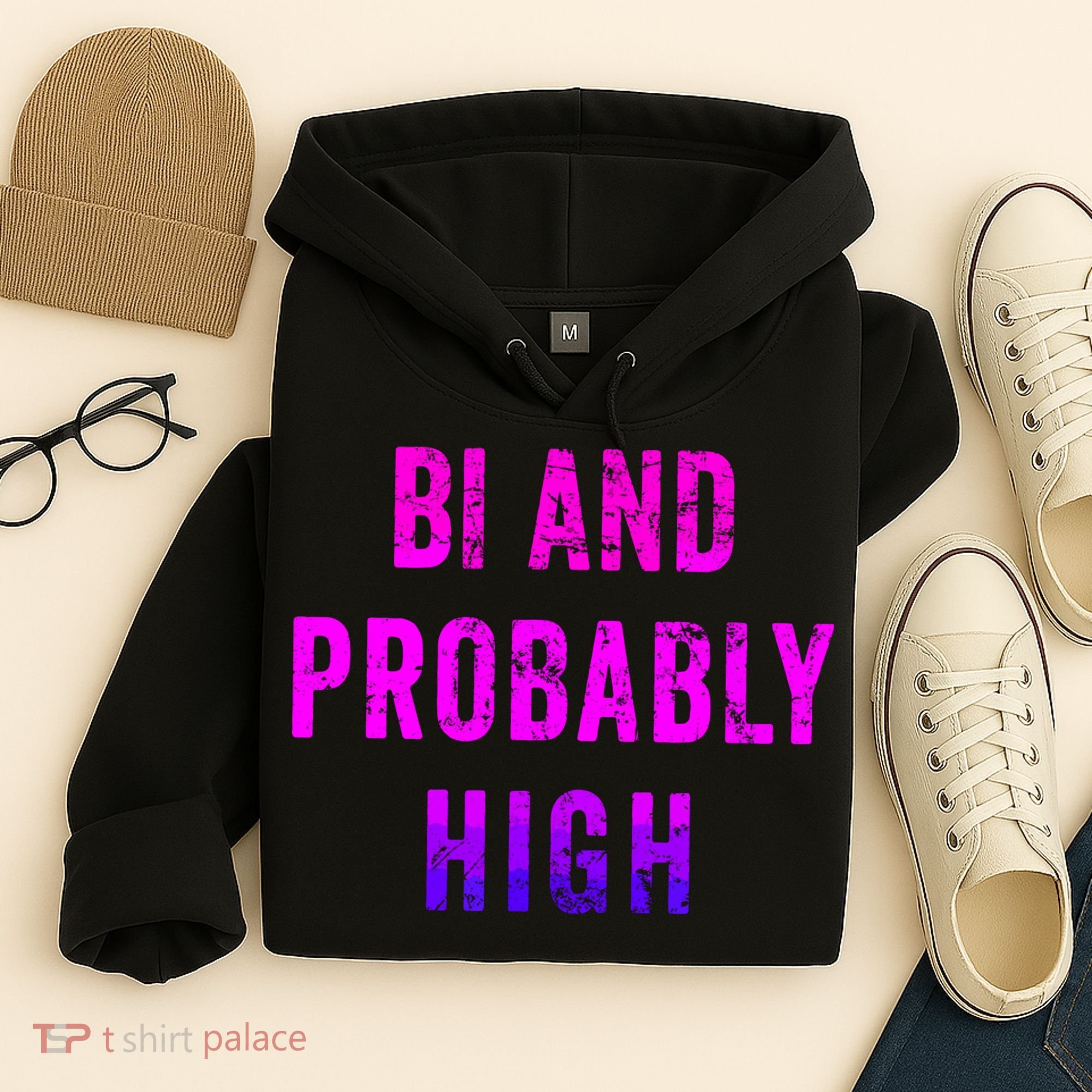Bi And Probably High Bisexual Pothead Weed 420 Saying Meme Hoodie