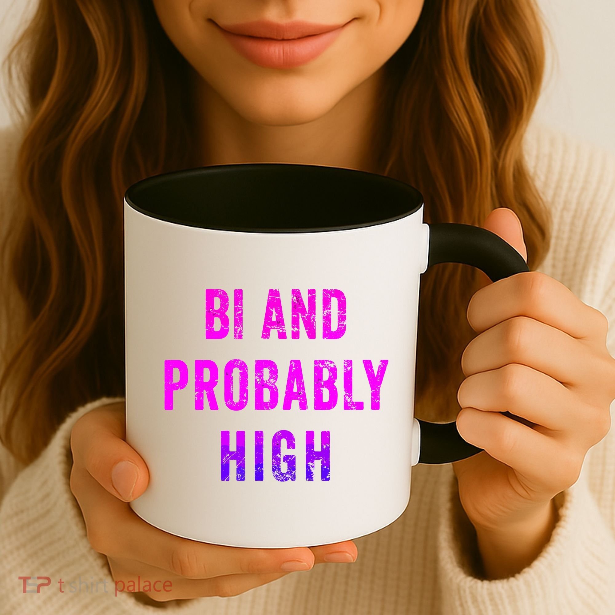 Bi And Probably High Bisexual Pothead Weed 420 Saying Meme Coffee Mug