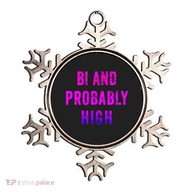 Bi And Probably High Bisexual Pothead Weed 420 Saying Meme Ornament