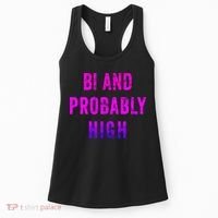 Bi And Probably High Bisexual Pothead Weed 420 Saying Meme Women's Tank Top thumb 0