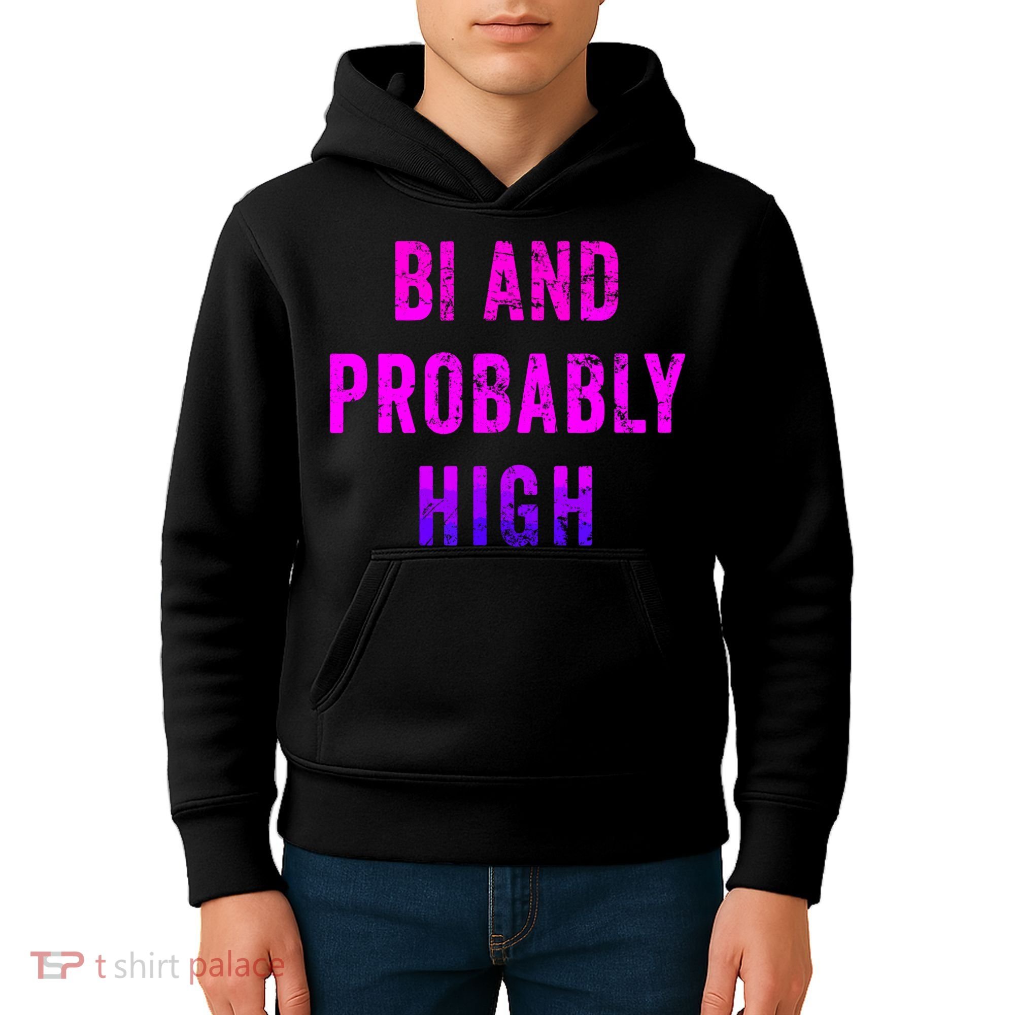 Bi And Probably High Bisexual Pothead Weed 420 Saying Meme Kids Hoodie