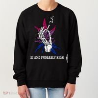 Bi And Probably High Skeleton Weed Cannabis 420 Stoner Women's Sweatshirt thumb 0