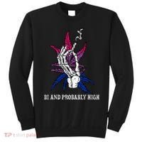 Bi And Probably High Skeleton Weed Cannabis 420 Stoner Sweatshirt thumb 0
