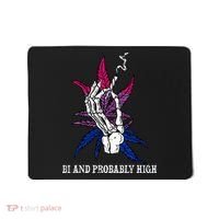 Bi And Probably High Skeleton Weed Cannabis 420 Stoner Mousepad thumb 0