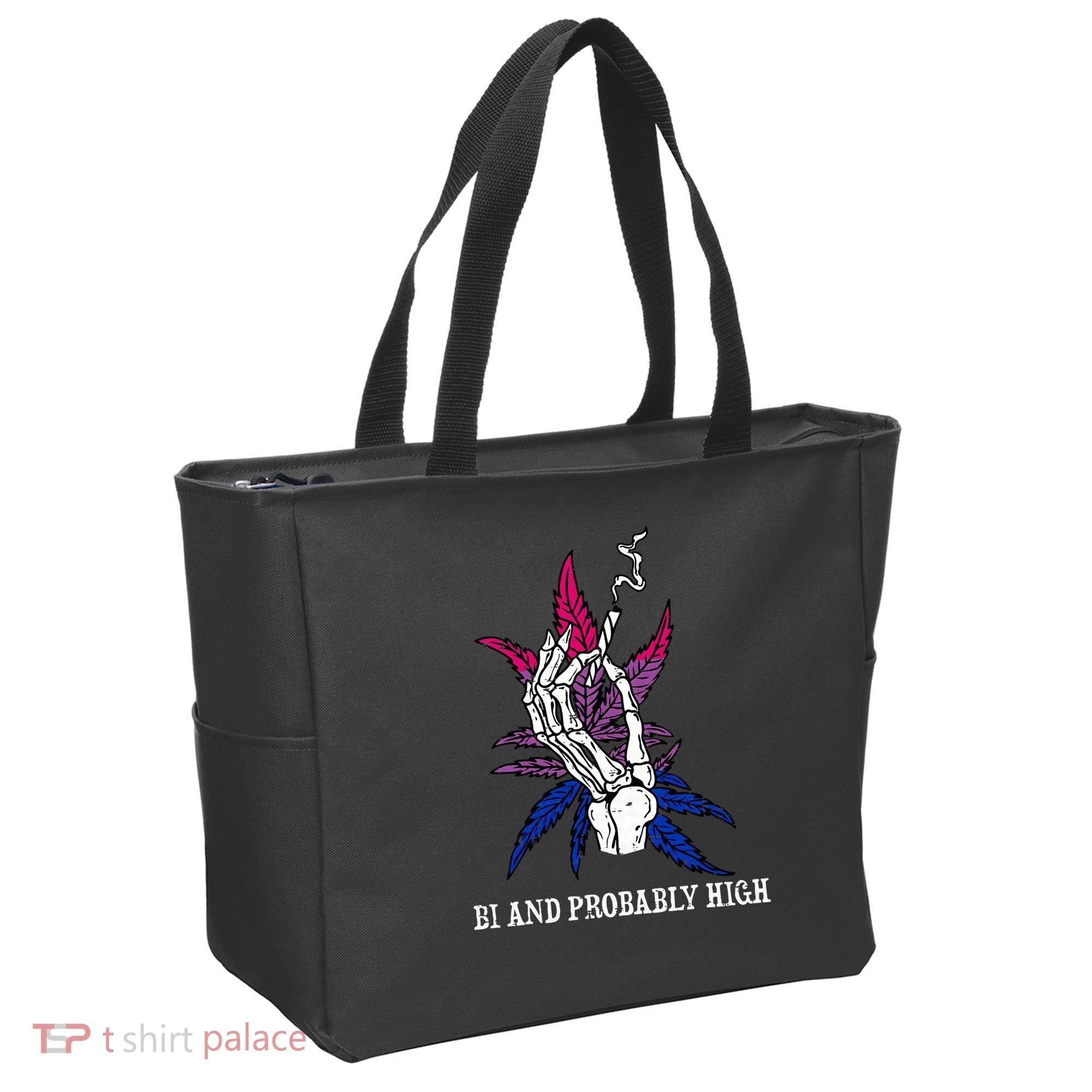 Bi And Probably High Skeleton Weed Cannabis 420 Stoner Tote Bag