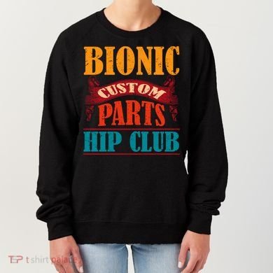 Bionic Aftermarket Parts Design Gift Knee And Hip Replacement Gift Women's Sweatshirt