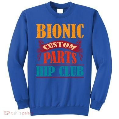 Bionic Aftermarket Parts Design Gift Knee And Hip Replacement Gift Sweatshirt