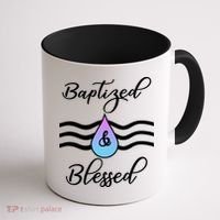 Baptized And Blessed  Coffee Mug thumb 1