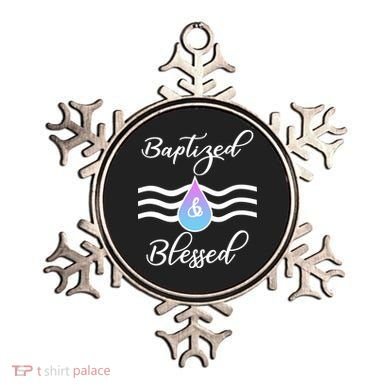 Baptized And Blessed  Ornament