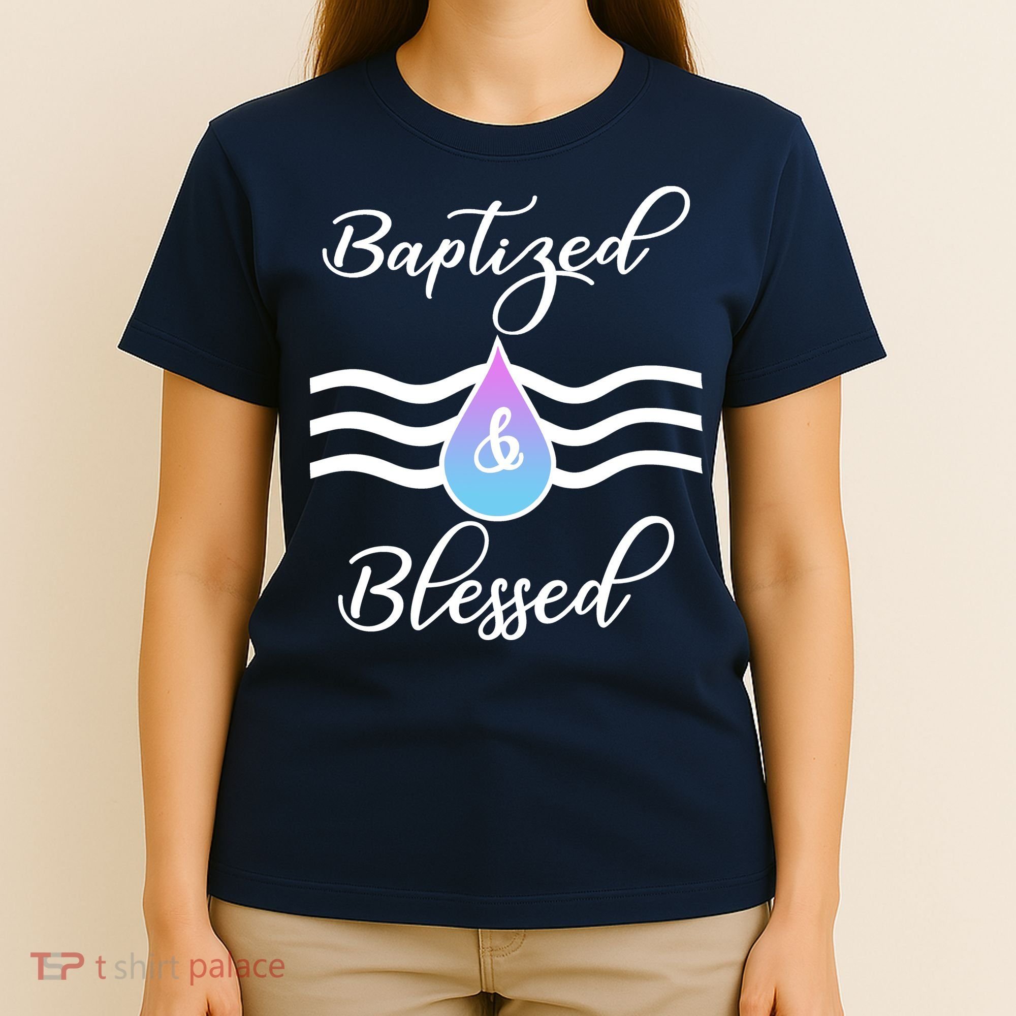 Baptized And Blessed  T-Shirt