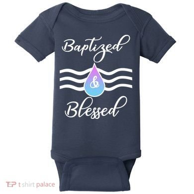 Baptized And Blessed  Baby Bodysuit