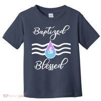 Baptized And Blessed  Toddler T-Shirt thumb 0