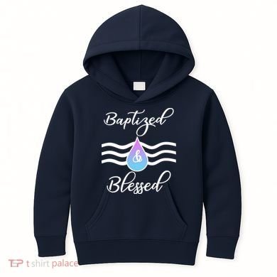 Baptized And Blessed  Kids Hoodie