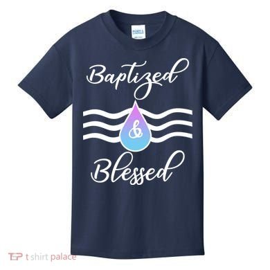 Baptized And Blessed  Kids T-Shirt