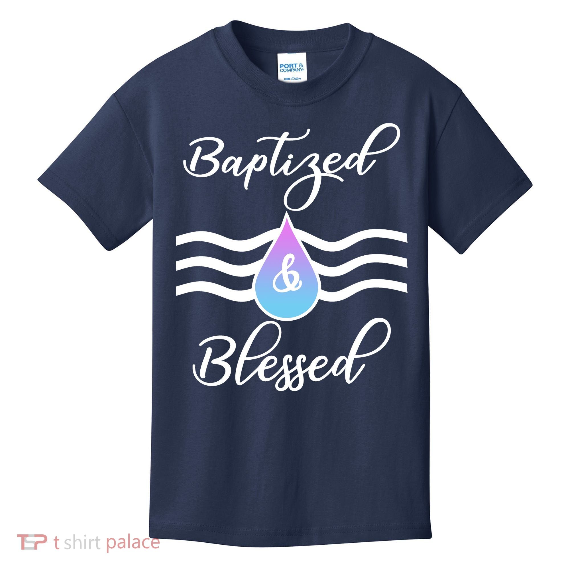 Baptized And Blessed  Kids T-Shirt