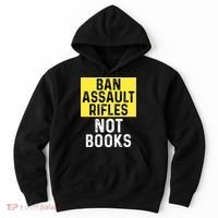 Ban Assault Rifles Not Books Hoodie thumb 0