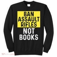 Ban Assault Rifles Not Books Sweatshirt thumb 0