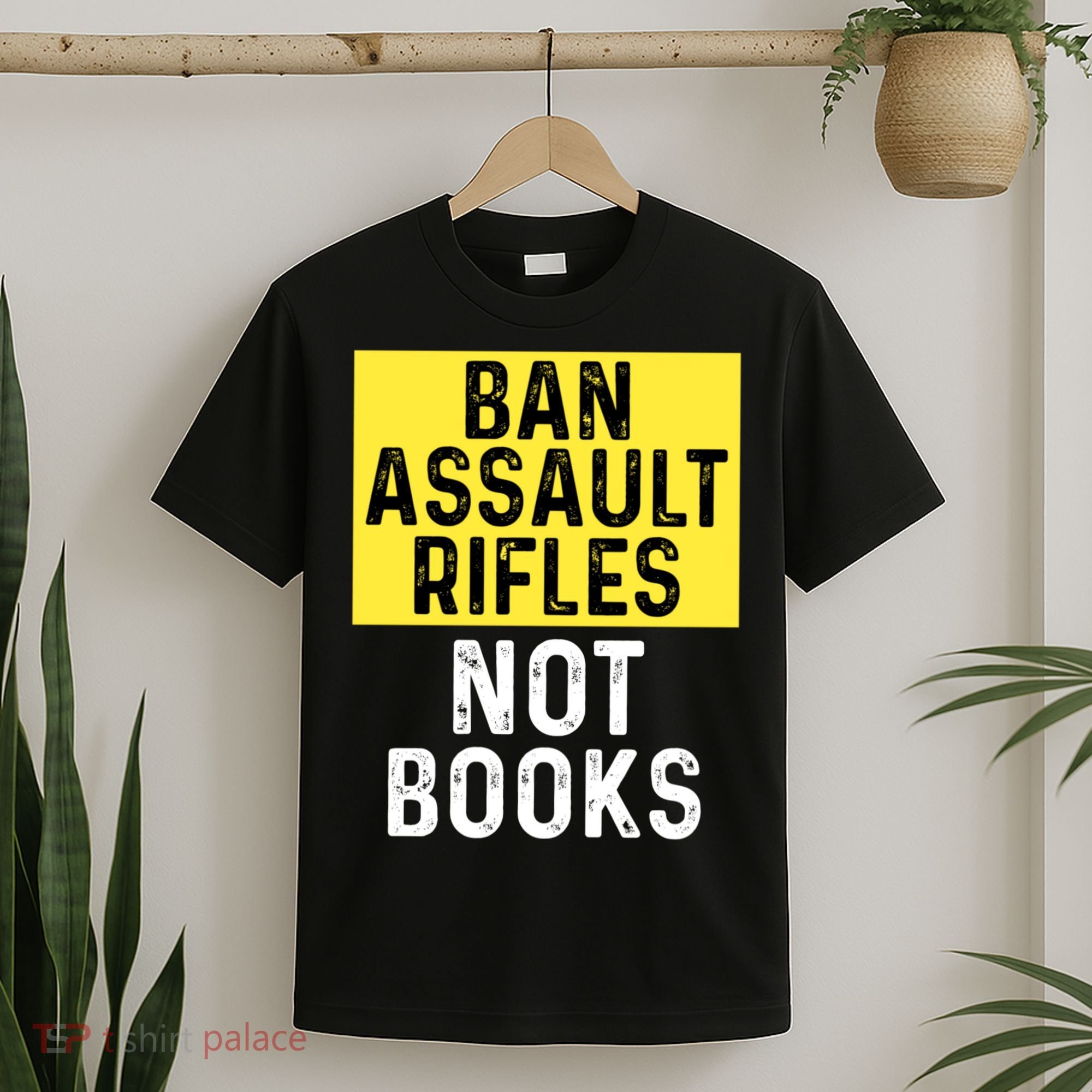 Ban Assault Rifles Not Books T-Shirt
